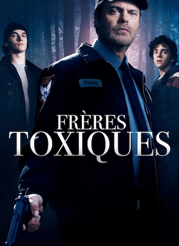 Frères toxiques