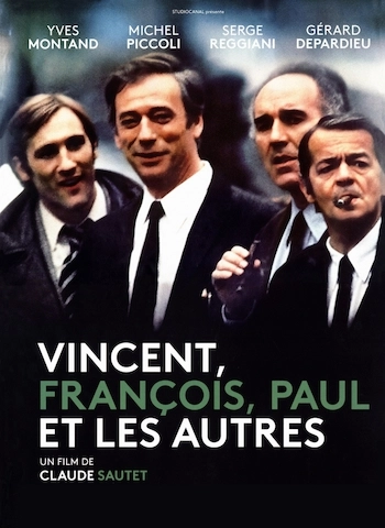 Vincent, François, Paul et les autres (version restaurée)