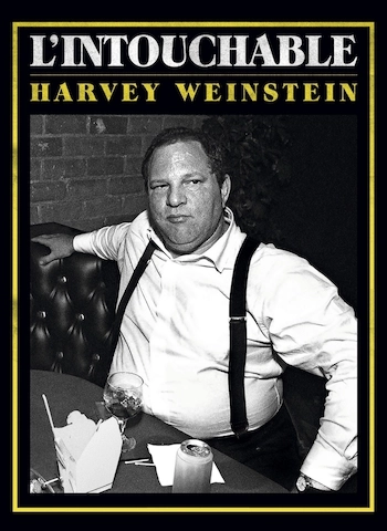 L'intouchable, harvey weinstein