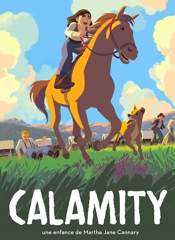 Calamity, une enfance de Martha Jane Cannary