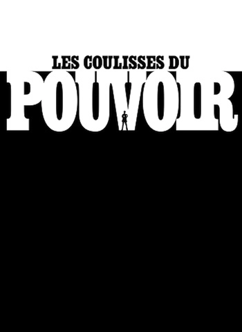 Les coulisses du pouvoir